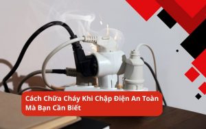 cách chữa cháy khi chập điện