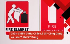 chăn chiên chữa cháy là gì
