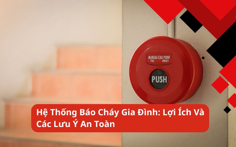hệ thống báo cháy gia đình