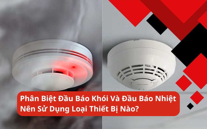 đầu báo khói và đầu báo nhiệt